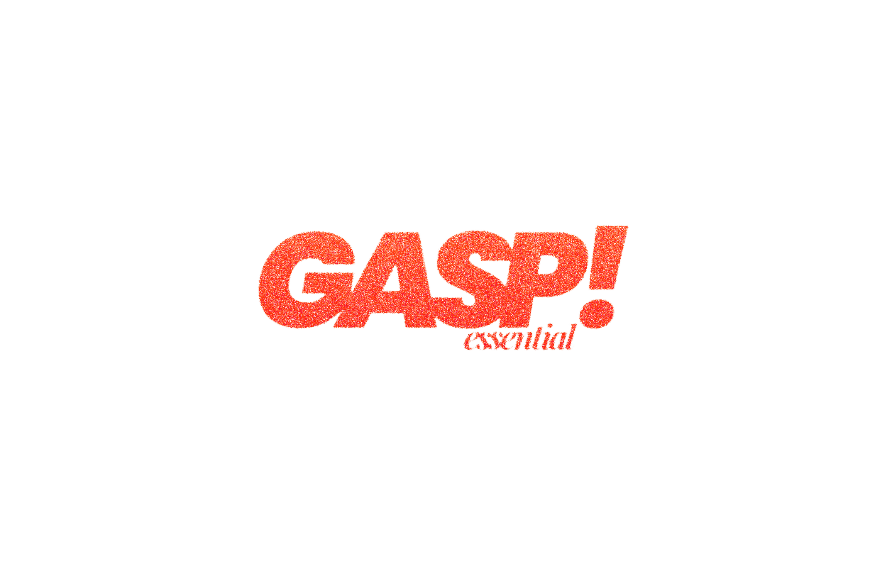 GASP! Essential